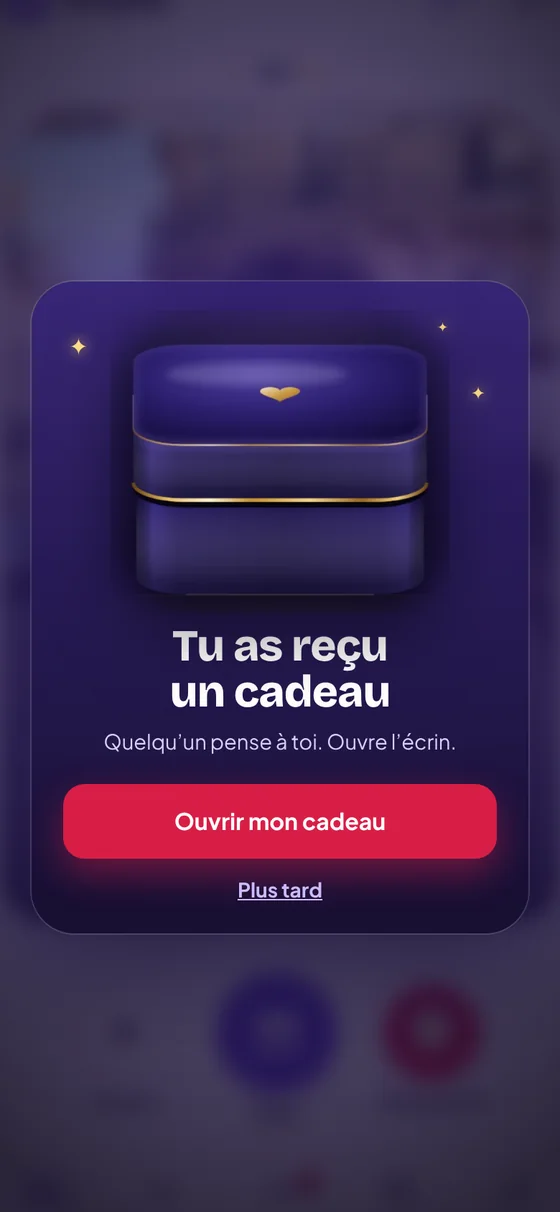 Pop-up « Tu as reçu un cadeau » avec un écrin fermé et le bouton Ouvrir mon cadeau